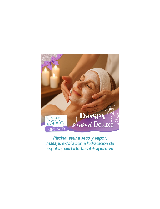 Day SPA Mamá Deluxe