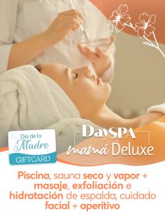 Day SPA Mamá Deluxe